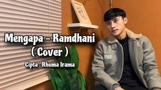 Mengapa - Rhoma Irama ( Cover Ramdhani ) Versi Slow
