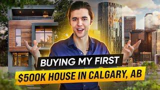 Buying my first $500,000 House in Calgary, AB! Canadian Real Estate Market Update (2022)