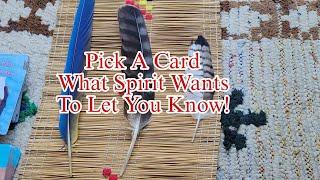 Pick A Card What Spirit Wants To Let You Know!