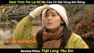 [Review Phim] Hành Trình Tìm Lại Bố Mẹ Của Cô Gái Vùng Núi Rừng (Phần 1)