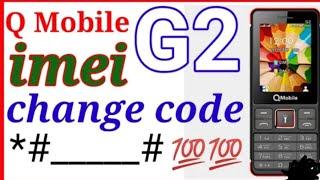 q mobile G2 imei change code All china mobile imei change code