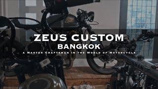 ZEUS CUSTOM BANGKOK | a Master Craftsman in the World of Motorcycle