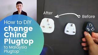 HOW TO CHANGE DIY CHINA PLUGTOP SOCKET TO MALAYSIA PLUGTOP SOCKET, TUKAR PLUGTOP SOCKET CHINA