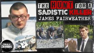 Twisted Fantasist To Double Murderer: James Fairweather