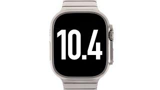 watchOS 10.4 Update ist da - Was ist neu? | Über 8 neue Funktionen & Veränderungen