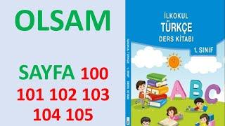 1.Sınıf Türkçe Ders Kitabı OLSAM Sayfa 100 101 102 103 104 105