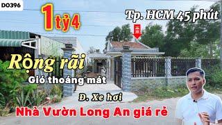 [Đã Bán] Nhà vườn Long An giá rẻ | đúng giá 1tỷ4, ĐT826 TP HCM 45 phút | Nhà Vườn 365 | D0396