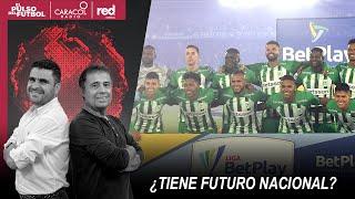  EL PULSO EN VIDEO - ¿Tiene futuro Nacional?  | El Pulso del Fútbol