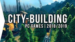 24 Upcoming PC City-building Games in 2018 & 2019 ► Survival RTS City-builders!