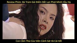 Review Phim: Bà Trùm Gái Điếm Bất Lực Phơi Mình Hầu Hạ Con Cầm Thú Của Viên Cảnh Sát Và Cái Kết