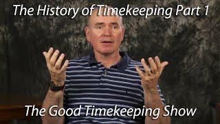 Timekeeping History Part 1