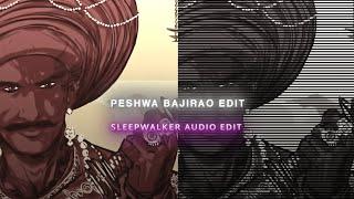 PESHWA BAJIRAO EDIT || PESHWA BAJIRAO MARATHA EMPIRE EDIT || SLEEPWALKER EDIT