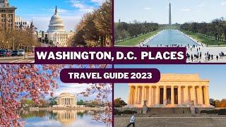 Washington DC Travel Guide 2023 - Best Places to Visit In Washington DC USA- Top Tourist Attractions