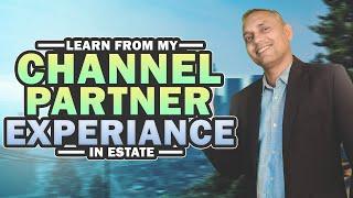 My Real Estate Channel Partner Experience | Tips & Insights | Sanat Thakur | #realestate #cp #earn