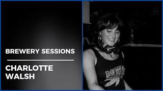 Charlotte Walsh | Brewery Sessions
