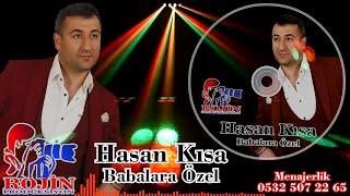 Hasan Kısa - Babalara Özel (Demo)️Rojin Prodüksiyon ️ 0 532 507 22 65