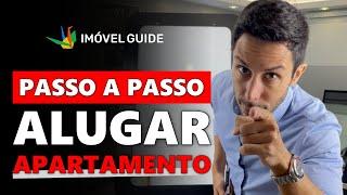 Como ALUGAR um APARTAMENTO - PASSO a PASSO