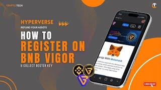 HYPERVERSE USERS-REFUND YOUR ASSETS || HOW TO REGISTER & COLLECT BOASTER KEY ON BNB VIGOR |