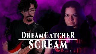 [ COVER ] Dreamcatcher(드림캐쳐) - 'Scream' ft. Catasonho