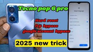 Tecno pop 6 pro hard reset/frp bypass/google account bypass 2025 new tricks