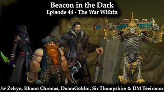 Beacon in the Dark (The Ephemeral Orb Season 3) - Episode 44 - The War Within