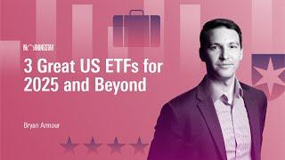 3 Great US ETFs for 2025 and Beyond