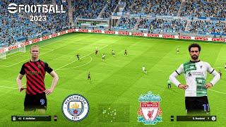 eFootball 2023 - Gameplay v 2.6.0 | Man City vs Liverpool | PC