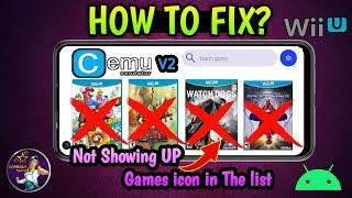 How to Fix Cemu Emulator Not Showing UP Games icon in The list