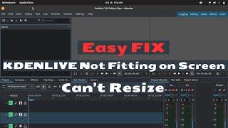 Fix Kdenlive Not Fitting on Screen | Kdenlive Screen Issue on 720p | Kdenlive Resize Issue| NCX Tech