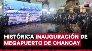 Presidenta Dina Boluarte y su homólogo chino Xi Jinping en inauguración del Megapuerto de Chancay