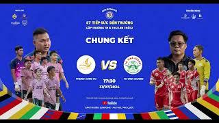  CHUNG KẾT  Trực tiếp: Phụng Hưng Fc - Fc Vina Island