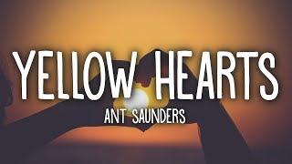 Ant Saunders - Yellow Hearts (Lyrics)