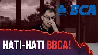 HATI HATI DENGAN SAHAM BCA!