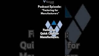 Factoring: Quick Cash for Manufacturers #cashflow #workingcapital #podcast #manufacturing #cash