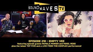 Soundwaves TV Episode 210 - Empty Vee