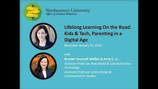 Lifelong Learning: Kids & Tech, Parenting in a Digital Age