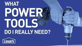 What Power Tools Do I Really Need? | DIY Basics