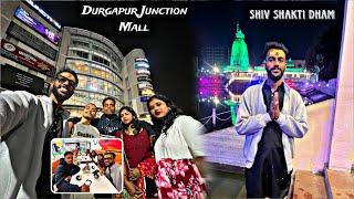 Special Vlog in Durgapur | Junction Mall | Shiv Shakti Dham Temple | इतना सारा भाई लोगों का प्यार 