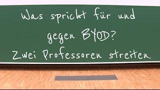 Was spricht für und gegen BYOD? Zwei Professoren streiten.