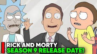 RICK AND MORTY SEASON 9 RELEASE DATE - [Situation]