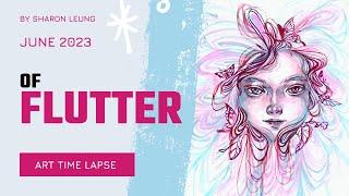 Of FLUTTER - Paint with Me . ART TIME LAPSE - Art with SHARON LEUNG