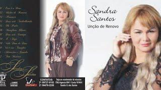 Cd gospel Sandra Santos completo as melhores louvores adoração  meditação na bíblia palavra de Deus