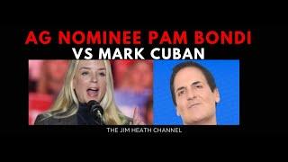 Trump's AG Pick Pam Bondi vs Mark Cuban