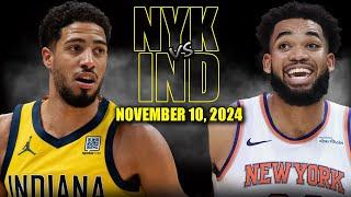 New York Knicks vs Indiana Pacers Full Game Highlights - November 10, 2024 | 2024-25 NBA Season