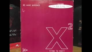 Dj Scot project - X time is now! - (club mix) 1998