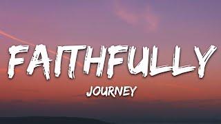 Journey - Faithfully (Lyricis)