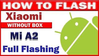 Mi A2 Flasing Using Mi Tool Full Video