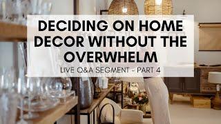 Tips for Deciding on Home Decor Without the Overwhelm