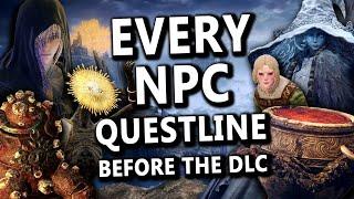 Completing EVERY NPC Questline in Elden Ring In ONE RUN Before Shadow of the Erdtree