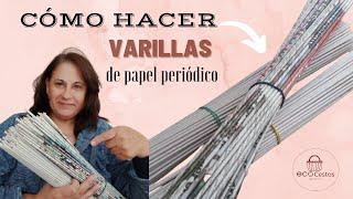 Cómo hacer varillas de papel periódico